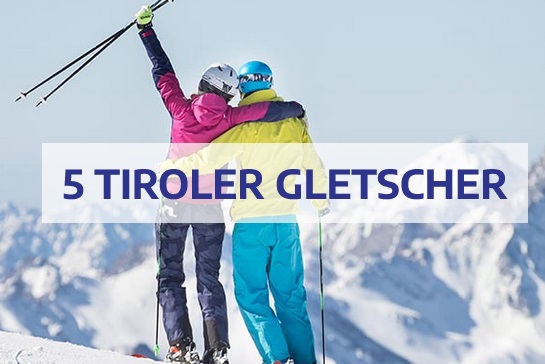 5 TIROLER GLETSCHER